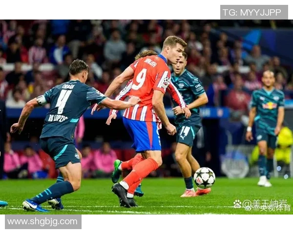 马竞逆转莱比锡绝杀时刻引发全场狂欢赛后深度解析